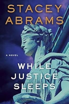 Cover image of "When Justice Sleeps" by Stacey Abrams, published by Penguin RandomHouse