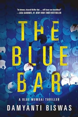 Cover image of "The Blue Bar" a book written by Damyanti Biswas, published by Thomas & Mercer