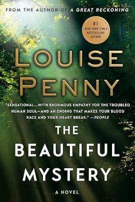 Cover image of the book "The Beautiful Mystery" written by Louise Penny, published by Minotaur Books 
