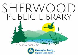 Sherwood Public Library, proud member of Washington County Cooperative Library Services