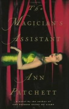 Tha Magician's Assistant by Ann Patchett