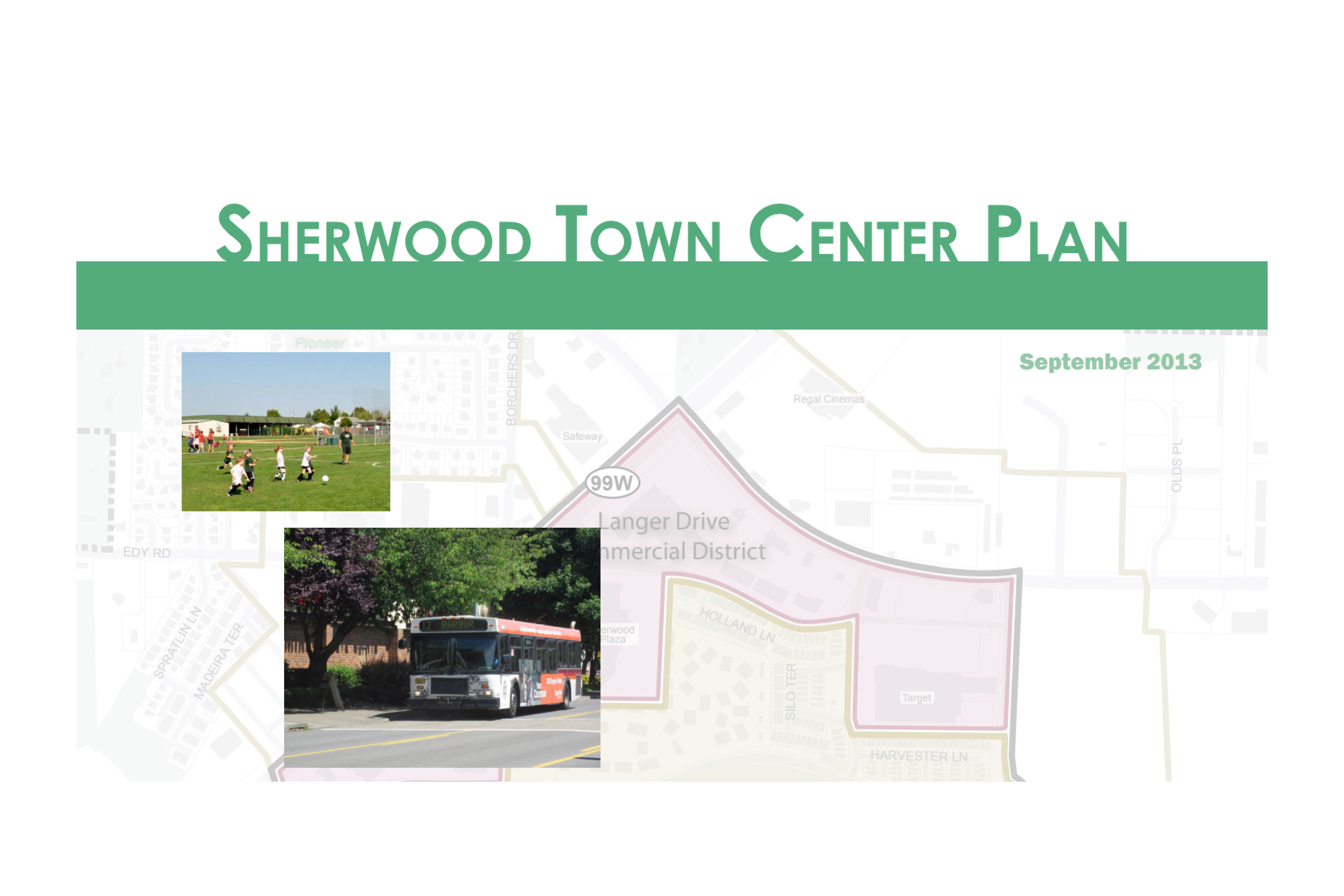 Sherwood Town Center Plan cover with a map, a photo of children playing soccer, a bus, and the date September 2013.