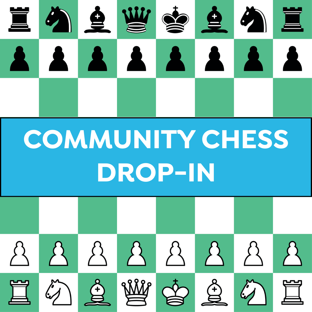 A chessboard with pieces set up for a new game. In the center, a blue banner reads "Community Chess Drop-In" in bold white letters.