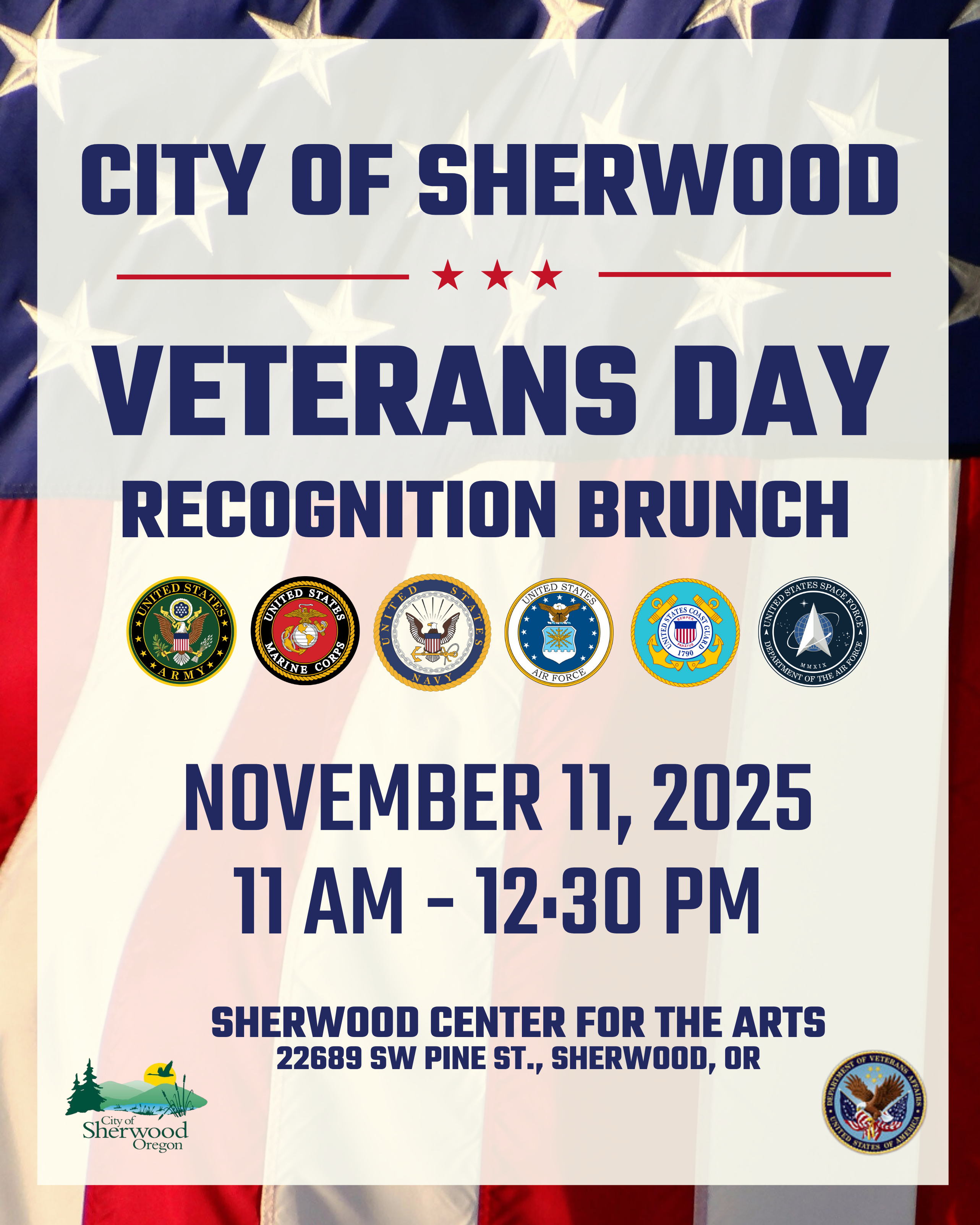 Veterans Day Recognition Brunch event flyer with American flag background, military branch logos, details for November 11, 2025, at Sherwood Center for the Arts in Sherwood, Oregon.