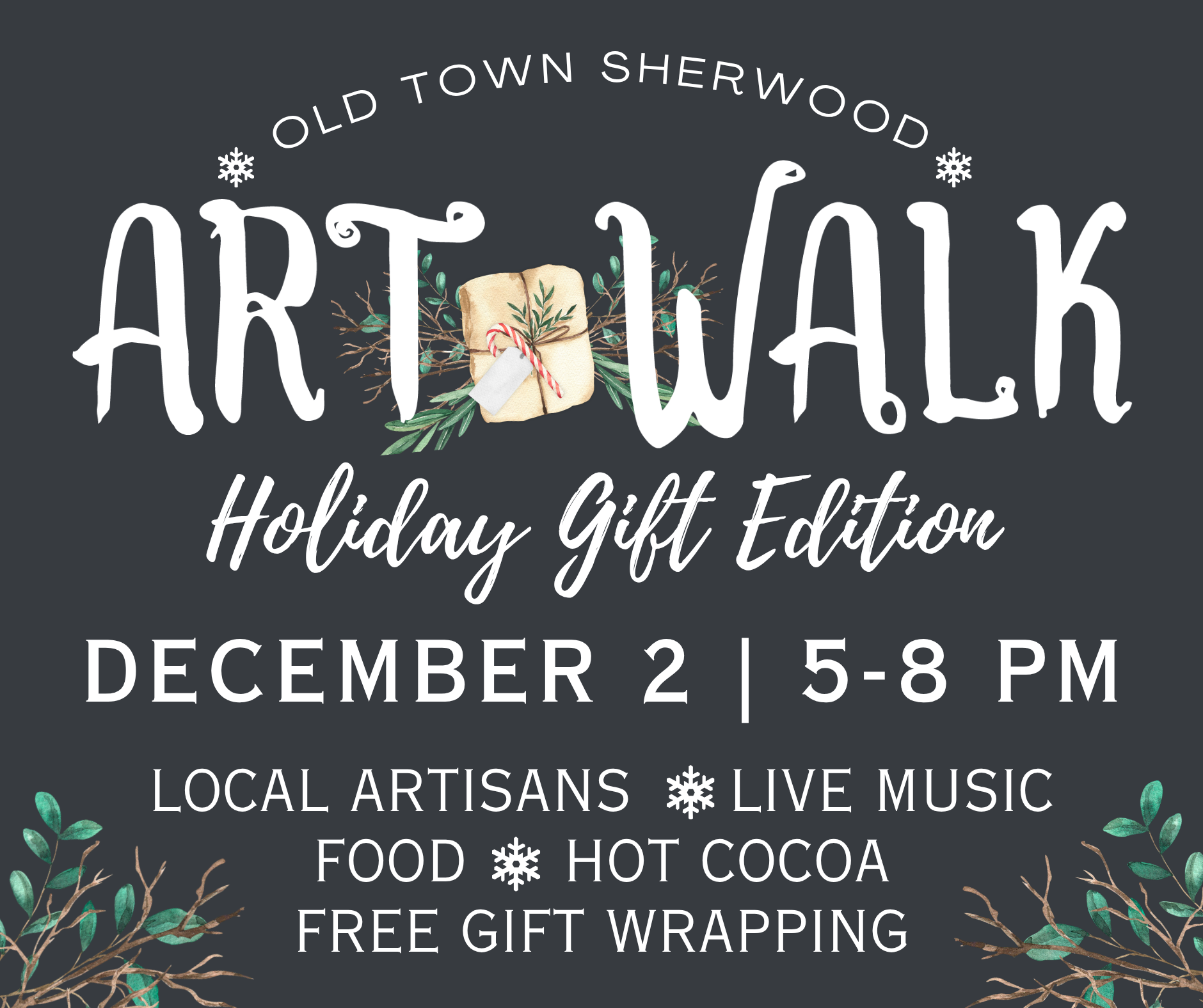 Art Walk Holiday Gift Edition event poster with date, time, and details: December 2, 5-8 PM, featuring artisans, live music, food, hot cocoa, and free gift wrapping.