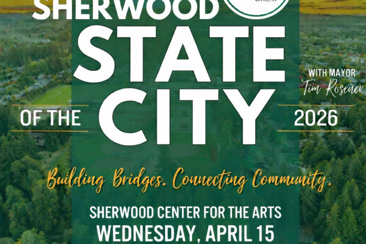 Promotional graphic for Sherwood State of the City 2026 event with Mayor Tim Rosener, held April 15 at Sherwood Center for the Arts; includes event details and city logo.
