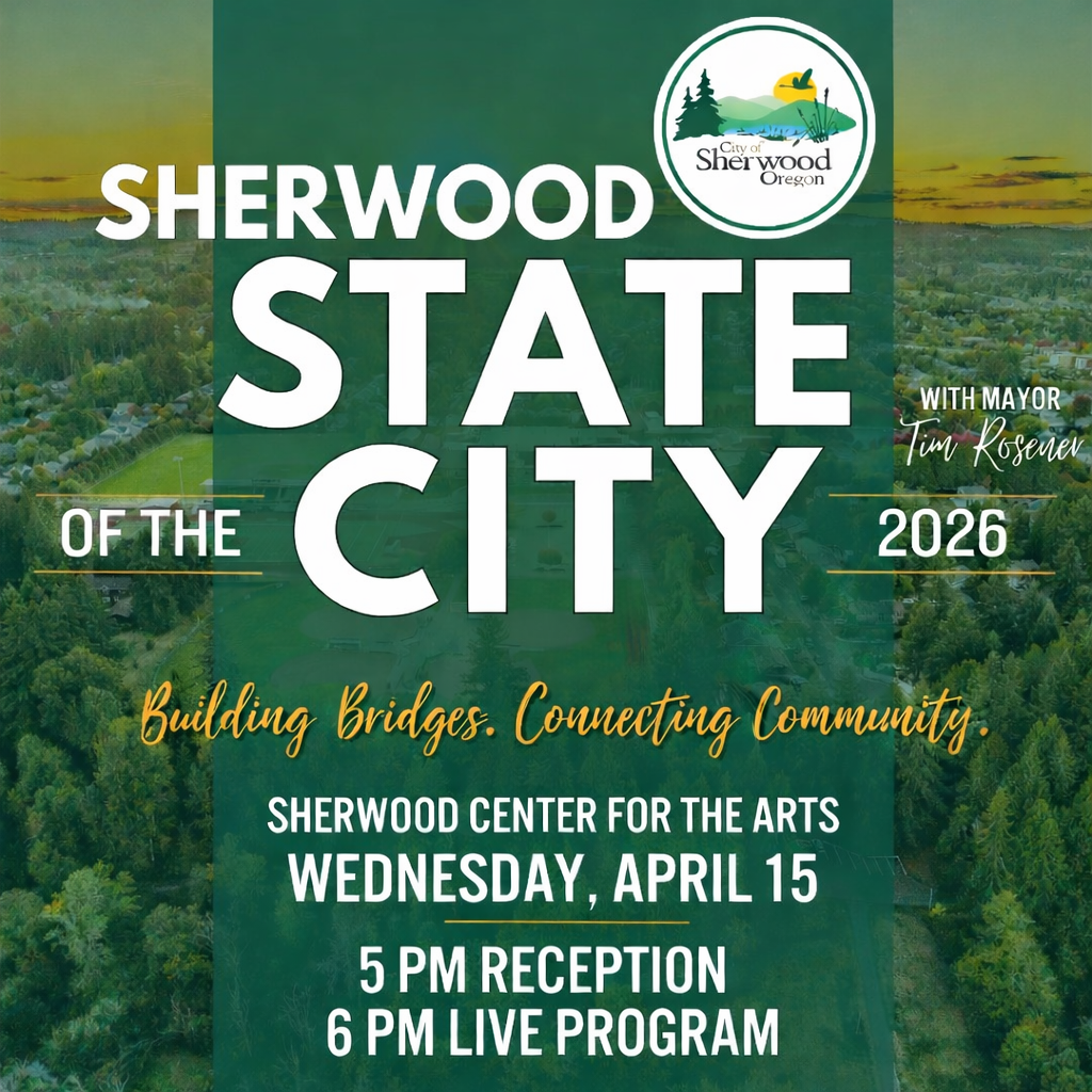 Promotional graphic for Sherwood State of the City 2026 event with Mayor Tim Rosener, held April 15 at Sherwood Center for the Arts; includes event details and city logo.