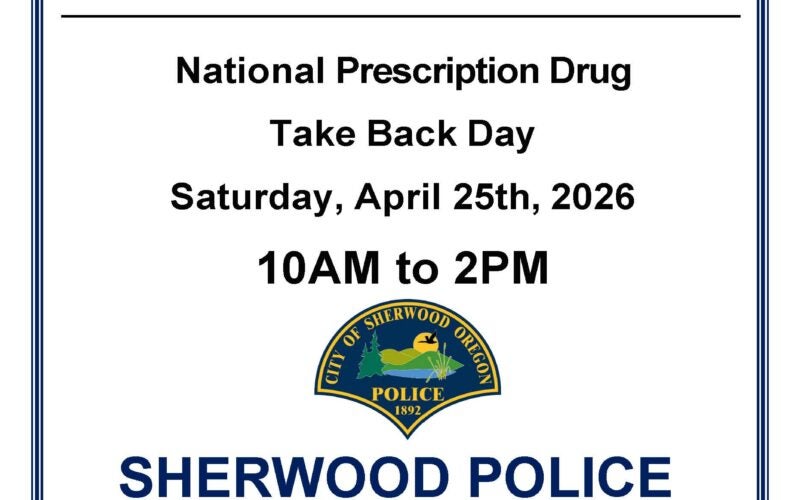 Flyer for DEA National Prescription Drug Take Back Day on April 25, 2026, 10AM–2PM at Sherwood Police Department, 20495 SW Borchers Drive.