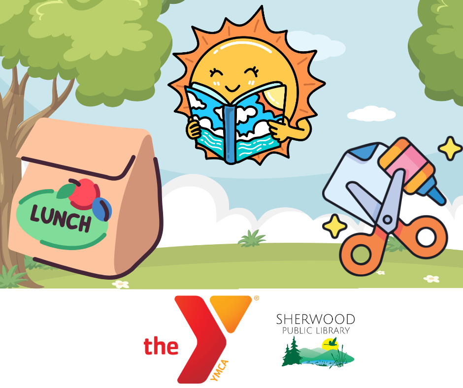 Illustration of a lunch bag, smiling sun reading a book, and scissors with art supplies; YMCA and Sherwood Public Library logos at the bottom, set against an outdoor background.